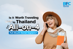 Thailand for All-on-4 Full Mouth Dental Implants